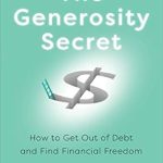 Unlock Financial Freedom with ‘The Generosity Secret: How to Get Out of Debt and Find Financial Freedom’ – A Comprehensive Review