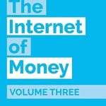 Discover the Future of Finance: A Compelling Review of The Internet of Money Volume Three – A Collection of Talks by Andreas M. Antonopoulos
