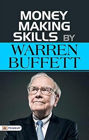 Unlocking Financial Freedom: A Comprehensive Review of ‘Money Making Skills by Warren Buffett: A Guide to Building Wealth’