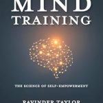 Unlock Your Potential: A Comprehensive Review of ‘Mind Training: The Science of Self-Empowerment’