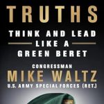 Unlock Leadership Secrets: A Comprehensive Review of ‘Hard Truths: Think and Lead Like a Green Beret’