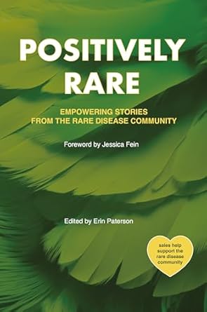 Discover Hope and Resilience: A Review of Positively Rare: Empowering Stories from the Rare Disease Community (Lemonade Life Series)