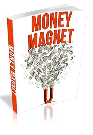 Discover How to Attract Success: A Comprehensive Review of The Money Magnet: MAKE YOUR OWN WAY TO GROW YOUR BUSINESS