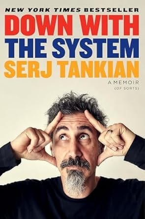 An Unforgettable Journey of Resistance: Down with the System: A Memoir (of Sorts)