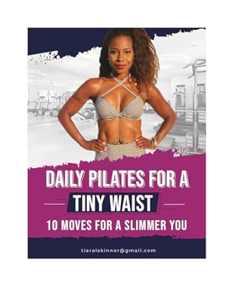Unlock Your Best Shape: A Comprehensive Review of DAILY PILATES FOR A TINY WAIST: 10 Moves For a Slimmer You [Print Replica]