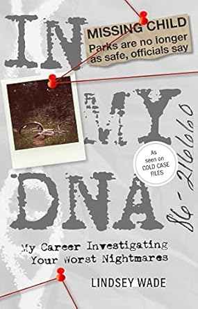 Unveiling the Secrets of Fear: A Compelling Review of ‘In My DNA: My Career Investigating Your Worst Nightmares’