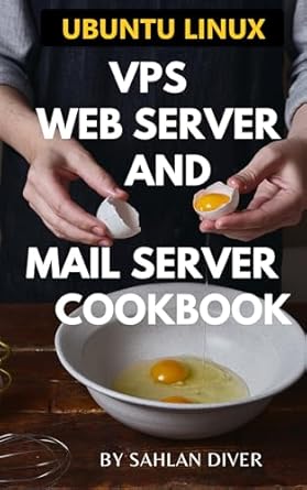 Unlock Your Hosting Potential: A Comprehensive Review of ‘Ubuntu Linux VPS Web Server and Mail Server Cookbook: How To Install Your Own Web Server and Mail Server on an Ubuntu Linux VPS from Amazon’