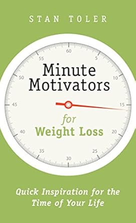 Transform Your Journey: A Must-Read Review of ‘Minute Motivators for Weight Loss: Quick Inspiration for the Time of Your Life’