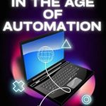 Essential Read: Digital Marketing in the Age of Automation – Your Guide to Making Money Online from Amazon