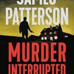 Unraveling the Chilling Truth: A Gripping Review of Murder, Interrupted (ID True Crime Book 1)