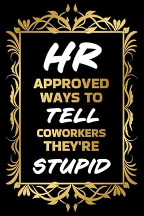 Must-Read Guide: Stocking Stuffers for Women: HR Approved Ways to Tell Coworkers They’re Stupid – Christmas Gifts for Her from Amazon