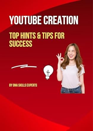 Unlock Your YouTube Potential: A Comprehensive Review of ‘YouTube Tips and Tricks for Success’ from Amazon