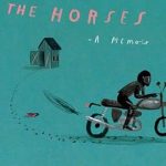 An Unforgettable Journey: A Review of ‘Frighten the Horses’ That Will Leave You Breathless