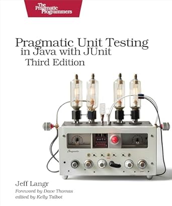 Unlocking the Secrets of Effective Testing: A Comprehensive Review of Pragmatic Unit Testing in Java with JUnit