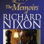 Unveiling the Complex Legacy: RN: The Memoirs of Richard Nixon (Richard Nixon Library Editions) – A Captivating Insight into a Controversial Presidency