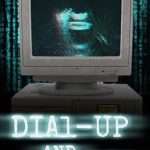 Chillingly Nostalgic: A Must-Read for Horror Fans – Dial-Up and Die: ’90s Internet Horror meets Found Footage! (Celluloid Terrors Book 6)