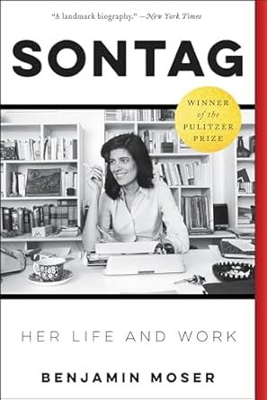 An In-Depth Exploration of a Literary Icon: Sontag: Her Life and Work