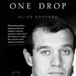 Uncovering Hidden Truths: A Gripping Review of One Drop: My Father’s Hidden Life–A Story of Race and Family Secrets