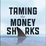 Discover the Secrets to Smart Investing: A Review of Taming the Money Sharks: 8 Super-Easy Stock Investment Maxims from Amazon