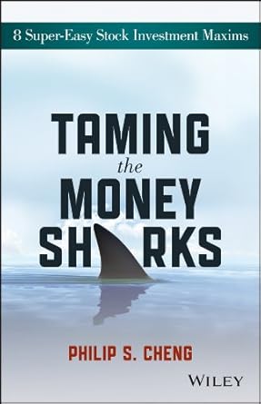 Discover the Secrets to Smart Investing: A Review of Taming the Money Sharks: 8 Super-Easy Stock Investment Maxims from Amazon