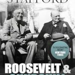 Unveiling the Hidden Strategies of WWII: A Riveting Review of ‘ROOSEVELT AND CHURCHILL: Men of Secrets’ by David Stafford