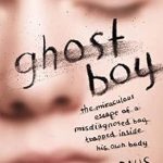 Discover the Inspiring Journey of Resilience: A Review of Ghost Boy: The Miraculous Escape of a Misdiagnosed Boy Trapped Inside His Own Body Discover the Inspiring Journey of Resilience: A Review of Ghost Boy: The Miraculous Escape of a Misdiagnosed Boy Trapped Inside His Own Body