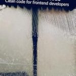 Unlocking Frontend Excellence: A Must-Read Review of ‘Washing Your Code: Clean Code for Frontend Developers’ Unlocking Frontend Excellence: A Must-Read Review of ‘Washing Your Code: Clean Code for Frontend Developers’