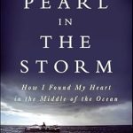 Captivating Journey of Self-Discovery: A Pearl in the Storm – How I Found My Heart in the Middle of the Ocean