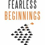 Empowering Insights: A Must-Read Review of ‘Fearless Beginnings: A Guide for Female Entrepreneurs Starting Their Own Companies’