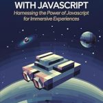 Unlock Your Creative Potential: A Comprehensive Review of Mastering 3D Game Development with JavaScript: A Beginner’s Guide – Harnessing the Power of JavaScript for Immersive Experiences Unlock Your Creative Potential: A Comprehensive Review of Mastering 3D Game Development with JavaScript: A Beginner’s Guide – Harnessing the Power of JavaScript for Immersive Experiences