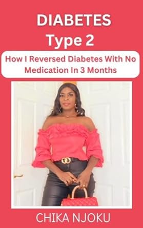 Transform Your Health: A Compelling Review of ‘Diabetes Type 2: How I Reversed Diabetes With No Medication in 3 Months’
