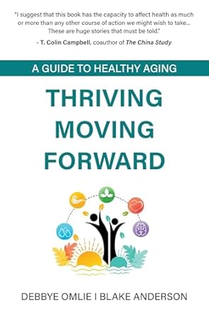 Discover the Secrets to a Vibrant Life: A Review of ‘Thriving Moving Forward: A Guide to Healthy Aging’