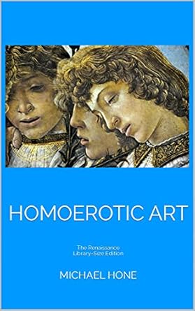 Discover the Beauty of Desire: A Captivating Review of Homoerotic Art: The Renaissance Library-Size Edition