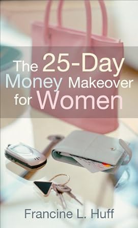 Unlock Your Financial Freedom: A Comprehensive Review of The 25-Day Money Makeover for Women