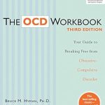 Transform Your Life: A Comprehensive Review of The OCD Workbook: Your Guide to Breaking Free from Obsessive-Compulsive Disorder (A New Harbinger Self-Help Workbook) Transform Your Life: A Comprehensive Review of The OCD Workbook: Your Guide to Breaking Free from Obsessive-Compulsive Disorder (A New Harbinger Self-Help Workbook)