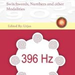 Transform Your Well-Being: A Comprehensive Review of HEALTH REMEDIES: Switchwords, Numbers and Other Modalities