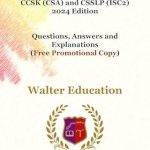 Must-Read Review: Exam Practice For CCSK (CSA, ISACA) and CSSLP (ISC2) 2024 Edition – Questions, Answers and Explanations Must-Read Review: Exam Practice For CCSK (CSA, ISACA) and CSSLP (ISC2) 2024 Edition – Questions, Answers and Explanations