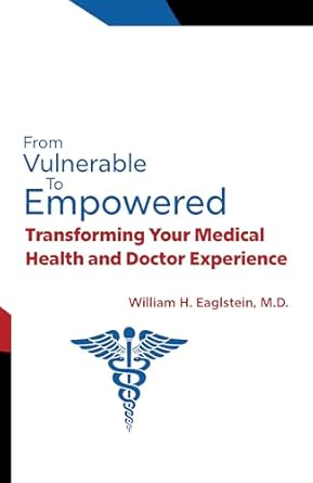Empowering Insights: A Must-Read Review of ‘From Vulnerable to Empowered: Transforming Your Medical Health and Doctor Experience’