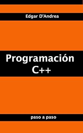 Unveiling the Secrets of C++ Mastery: A Comprehensive Review of ‘Programación C++: Paso a Paso (Spanish Edition) [Print Replica]’ for Aspiring Programmers