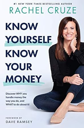 Unlock Financial Wisdom: A Comprehensive Review of ‘Know Yourself, Know Your Money: Discover WHY You Handle Money the Way You Do, and WHAT to Do About It!’