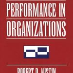 Unlocking Success: A Comprehensive Review of Measuring and Managing Performance in Organizations (Dorset House eBooks)