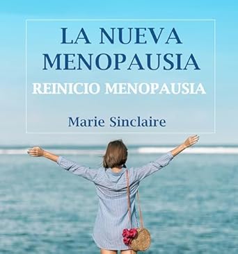 Transform Your Experience with ‘LA NUEVA MENOPAUSIA: REINICIO MENOPAUSIA’ – A Comprehensive Review of the Spanish Edition