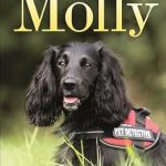 Discover the Heartwarming Journey of a Hero: Molly: The True Story of the Amazing Dog Who Rescues Cats from Amazon