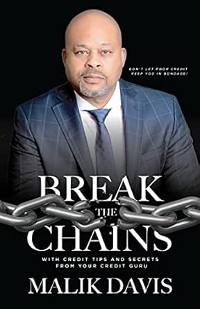 Unlock Your Financial Freedom: A Must-Read Review of ‘Break the Chains: With Credit Tips and Secrets from Your Credit Guru’