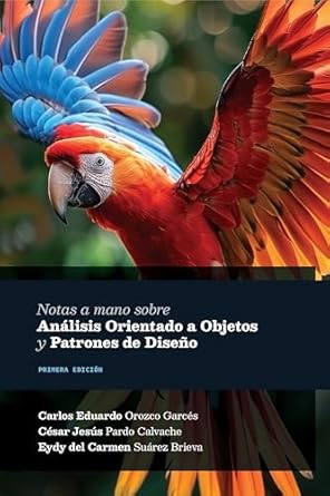 Discover the Secrets of Object-Oriented Analysis: A Review of ‘Notas a mano sobre análisis orientado a objetos y patrones de diseño (Notas a mano para ingenieros nº 2) (Spanish Edition)’