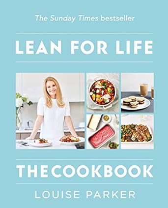 Transform Your Health with the Louise Parker Method: Lean for Life: The Cookbook – A Comprehensive Review