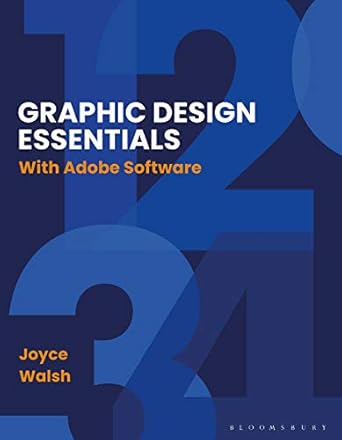 Unlock Your Creativity: A Comprehensive Review of Graphic Design Essentials: With Adobe Software