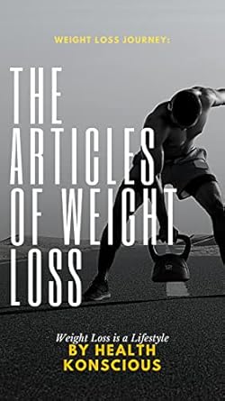 Transform Your Journey: A Comprehensive Review of The Articles of Weight Loss from Amazon