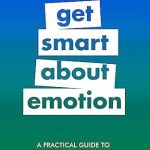 Unlock Your Potential: A Comprehensive Review of ‘A Practical Guide to Emotional Intelligence: Get Smart about Emotion (Practical Guide Series)’ Unlock Your Potential: A Comprehensive Review of ‘A Practical Guide to Emotional Intelligence: Get Smart about Emotion (Practical Guide Series)’