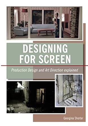 Unlock Your Creative Potential: A Comprehensive Review of Designing for Screen: Production and Art Direction Explained